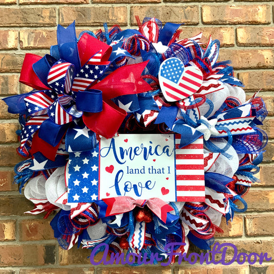 America Land That I Love, Patriotic Wreath For Front Door, Fourth Of July Wreath, American Wreath, Patriotic Decor, Memorial Day Wreath