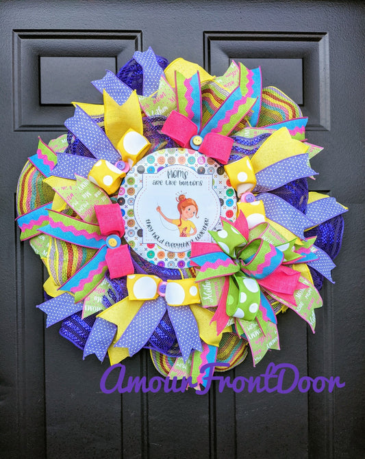 Moms Are Like Buttons They Hold Everything Together, Mom Wreath, Mom Home Wreath, Mom Birthday Gift